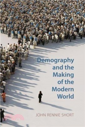 Demography and the Making of the Modern World：Public Policies and Demographic Forces