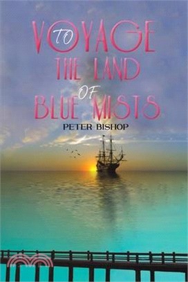 Voyage to the Land of Blue Mists