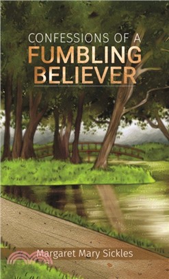 Confessions of a Fumbling Believer