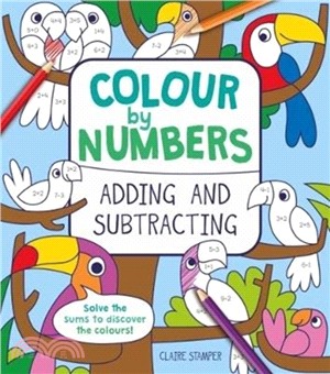 Colour by Numbers: Adding and Subtracting