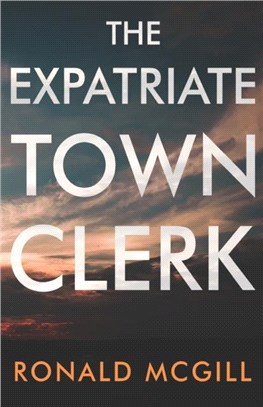 The Expatriate Town Clerk