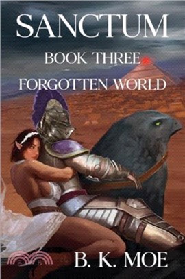 Sanctum Book Three: Forgotten World