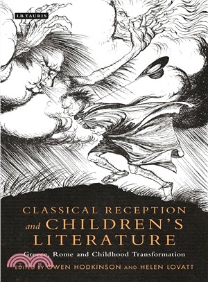 Classical Reception and Children's Literature ― Greece, Rome and Childhood Transformation