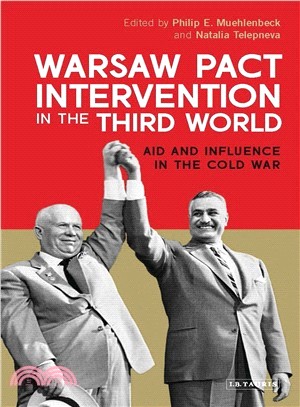 Warsaw Pact Intervention in the Third World ― Aid and Influence in the Cold War