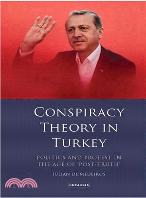 Conspiracy Theory in Turkey ― Democracy, Protest and the Modern State