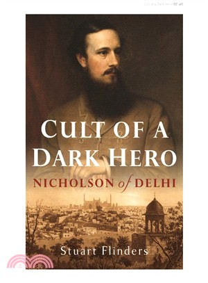 Cult of a Dark Hero ― Nicholson of Delhi