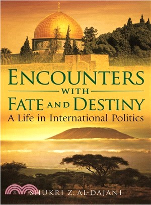 Encounters With Fate and Destiny ― A Life in International Politics