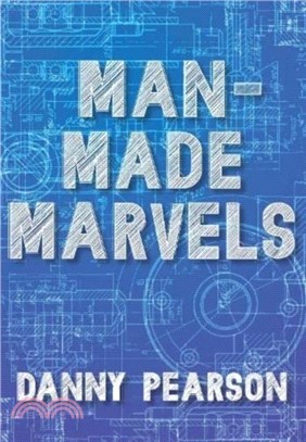 Man-Made Marvels