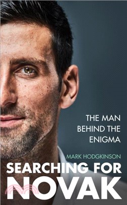 Searching for Novak：Unveiling the man behind the enigma