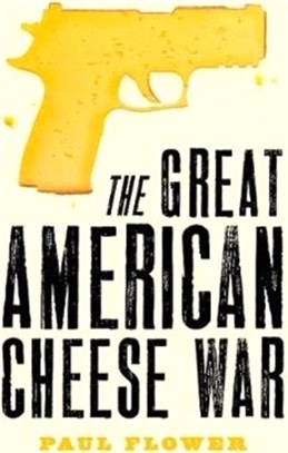 The Great American Cheese War：A laugh-out-loud comedy thriller