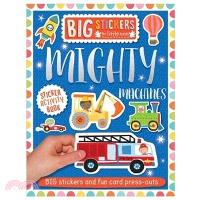 Big Stickers for Little Hands: Mighty Machines