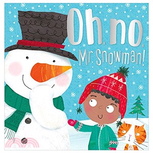 Oh No, Mr Snowman! (Christmas picture book)