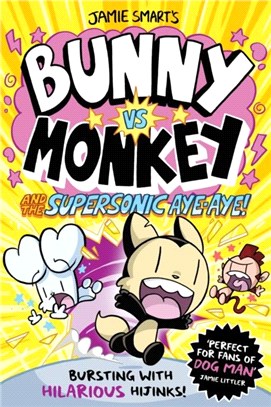 Bunny vs Monkey and the Supersonic Aye-Aye (Book 4)