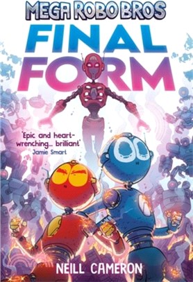 Mega Robo Bros 8: Final Form (a Phoenix Comic Book)