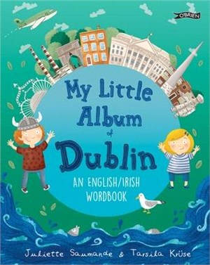 My Little Album of Dublin: An English / Irish Wordbook