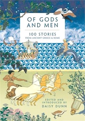 Of Gods and Men ― 100 Stories from Ancient Greece & Rome