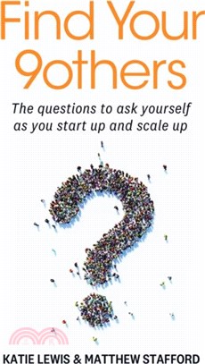 Find Your 9others：The questions to ask yourself as you start up and scale up