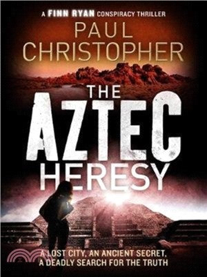 The Aztec Heresy