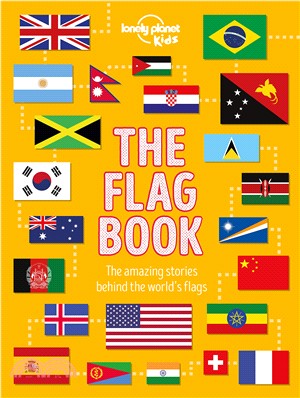 The flag book  : the amazing stories behind the world