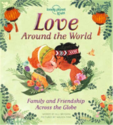 Love Around the World ― Family and Friendship Around the World