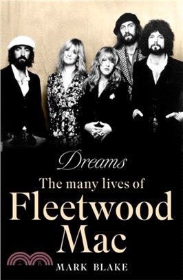 Dreams：The Many Lives of Fleetwood Mac