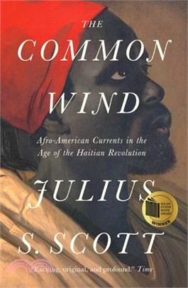 The Common Wind ― Afro-american Currents in the Age of the Haitian Revolution