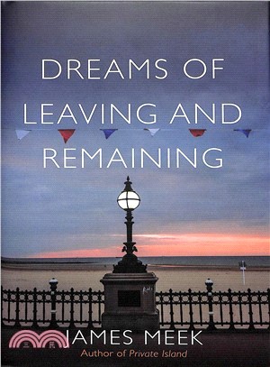 Dreams of Leaving and Remaining