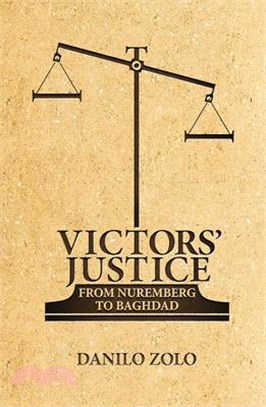 Victors’ Justice ― From Nuremberg to Baghdad