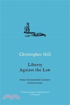 Liberty Against the Law ― Some Seventeenth-century Controversies