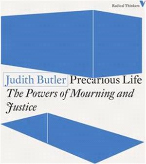 Precarious Life ― The Powers of Mourning and Violence