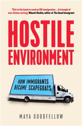 Hostile Environment：How Immigrants Became Scapegoats