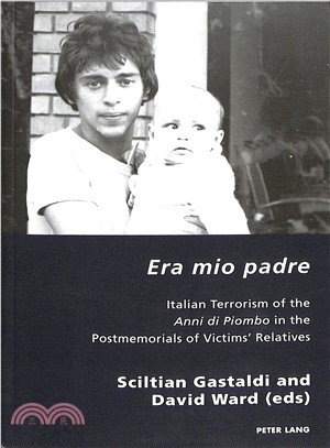 Era Mio Padre ― Italian Terrorism of the Anni Di Piombo in the Postmemorials of Victims?Relatives