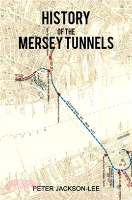 History of the Mersey Tunnels