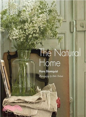 The Natural Home ― Creative Interiors Inspired by the Beauty of the Natural World