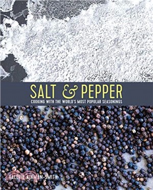 Salt & Pepper ― Cooking With the World Most Popular Seasonings