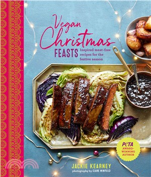 Vegan Christmas Feasts: Inspired meat-free recipes for the festive season