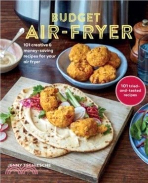 Budget Air-Fryer Cookbook: Creative & Money-Saving Recipes for Your Air Fryer