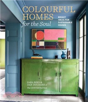 Colourful Homes for the Soul：Bright Ideas for Sustainable Homes