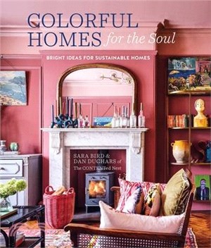Colorful Homes for the Soul: Bright Ideas for Sustainable Homes