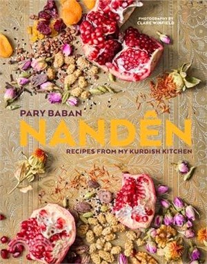 Nandên: Recipes from My Kurdish Kitchen