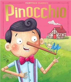 Pinocchio (Fairytale Classics)