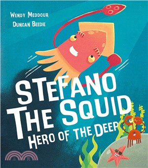 Stefano the Squid: Hero of the Deep