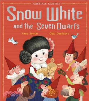 Fairytale Classics: Snow White And The Seven Dwarfs