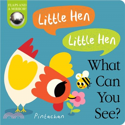 Little Hen! Little Hen! What Can You See? (硬頁翻翻書)