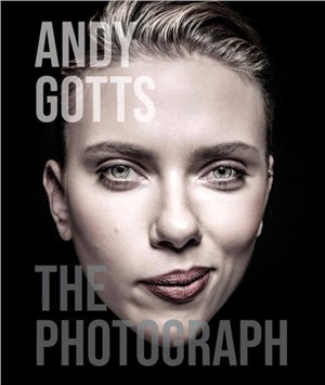 Andy Gotts: The Photograph