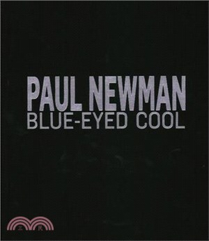 Paul Newman: Blue-Eyed Cool, Deluxe, Eva Sereny