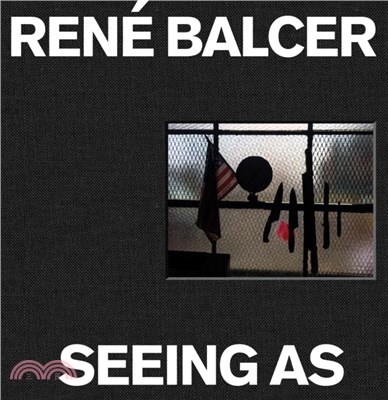 Seeing As：Rene Balcer