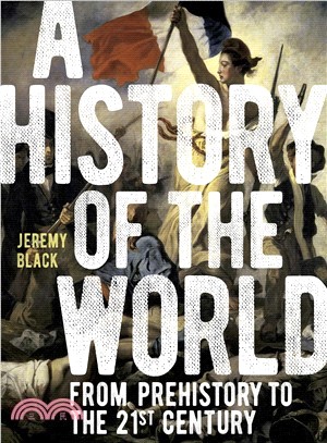 A History of the World ― From Prehistory to the 21st Century