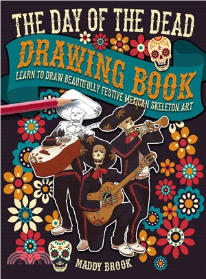 The Day of the Dead Drawing Book