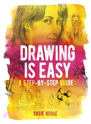 Drawing Is Easy ― A Step-by-step Guide